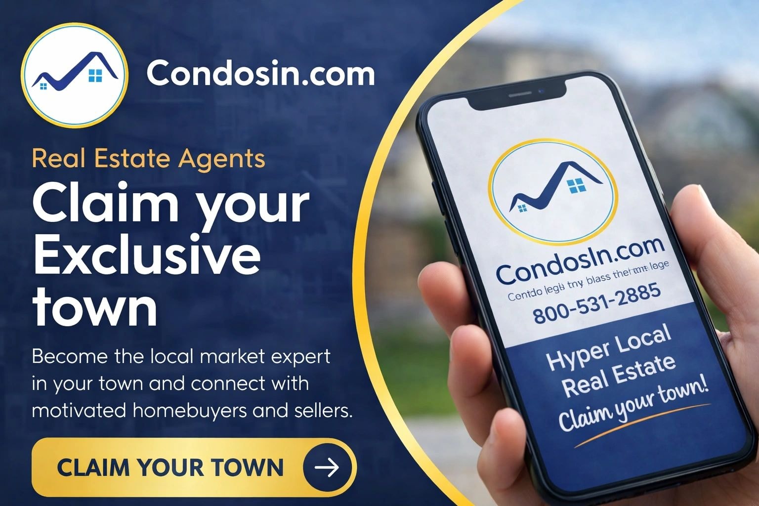 Condosin real estate agents — claim your exclusive town